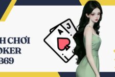 Poker B69 – Chi tiết cách chơi dành cho người mới bắt đầu