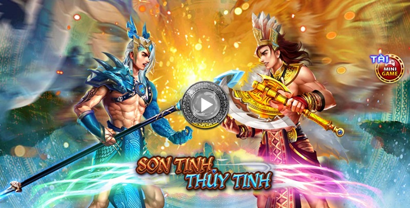 Slot truyền thuyết Sơn Tinh Thủy Tinh Hit Club